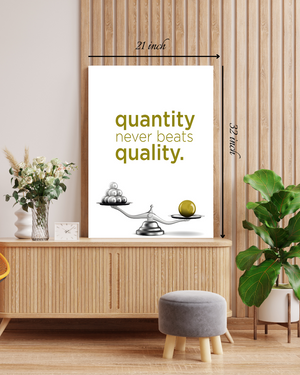 Quantity Never Beats Quality Motivational Quote – High Quality Wall Art